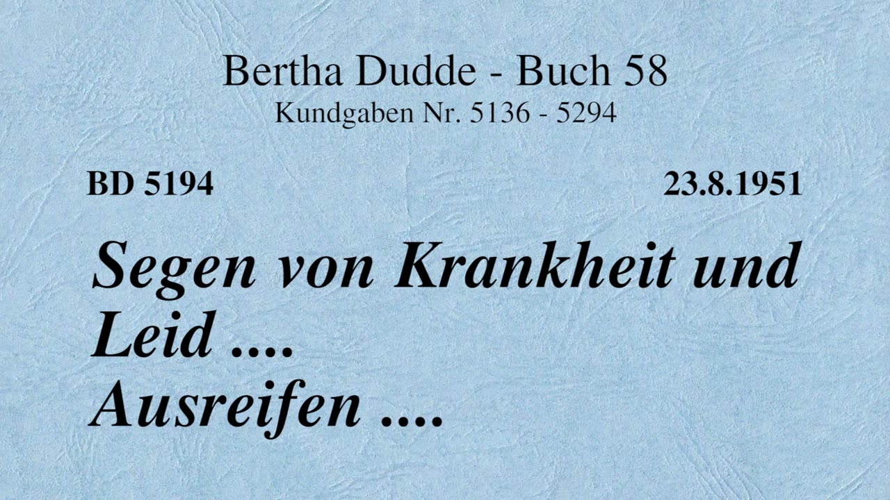 BD 5194 - SEGEN VON KRANKHEIT UND LEID .... AUSREIFEN ....