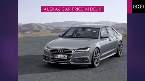 Audi A6 Car Price in Delhi