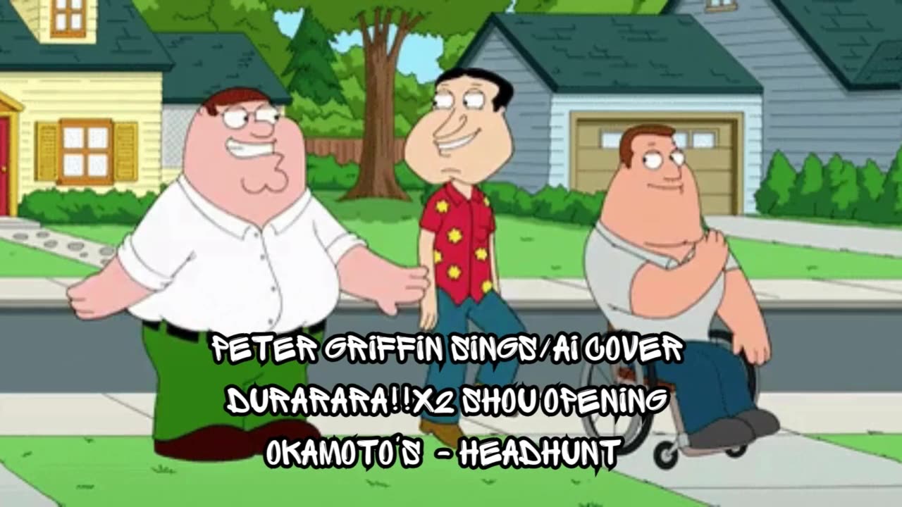 [Peter Griffin sings/AI Cover] Durarara!!x2 Shou/Durarara!! Season 2 Opening | OKAMOTO'S - HEADHUNT