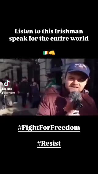It’s a battle for your freedom Irish man gives speech & tells a stark truth that everyone is faced