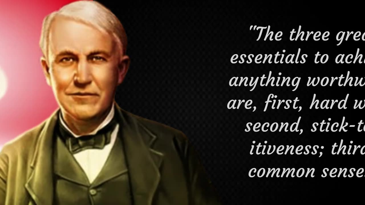 "Top 10 Thomas Edison Quotes for Inspiration and Innovation"