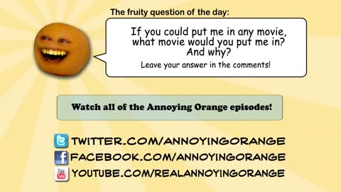 Annoying Orange - Annoying Orange Wazzup