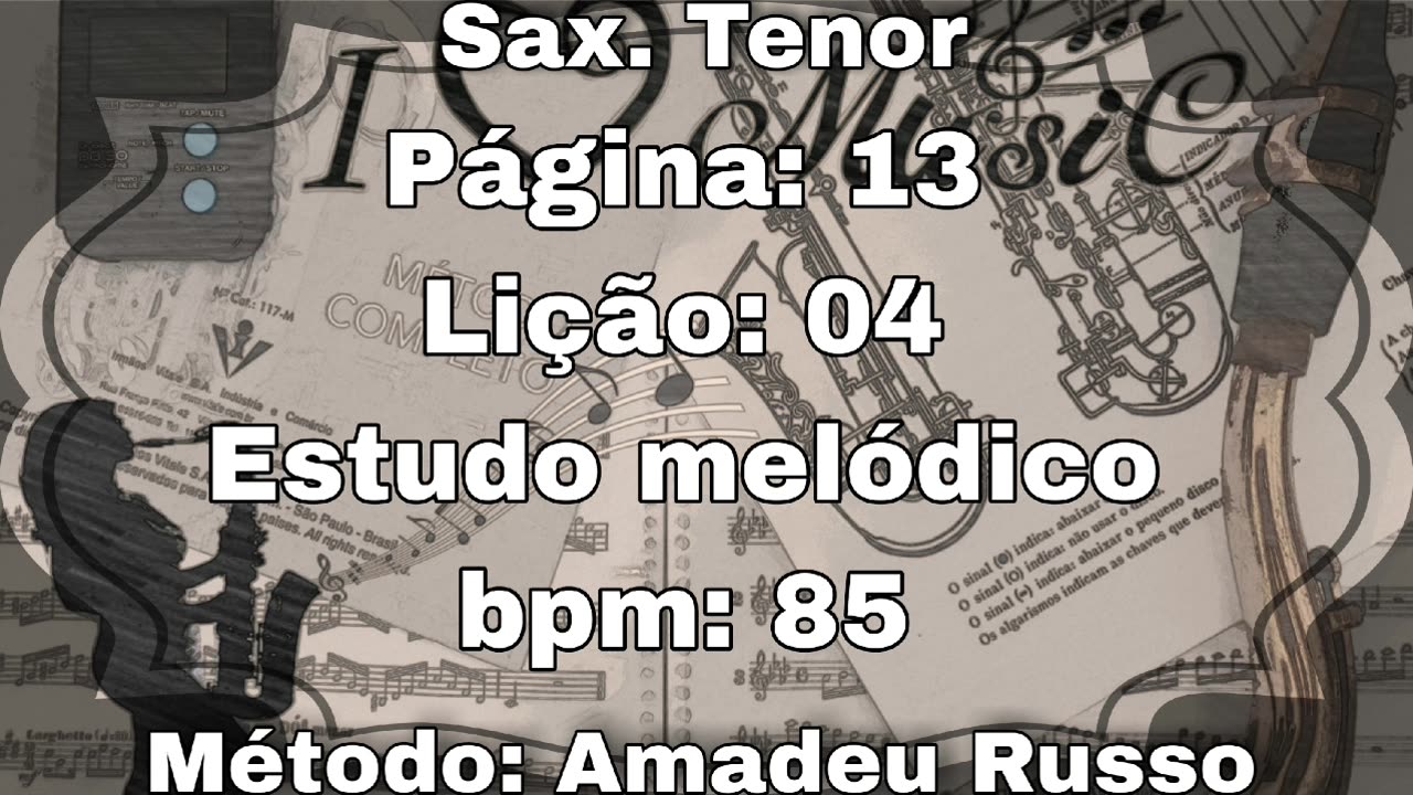 Página: 13 Lição: 04 Estudo melódico - Sax. Tenor [85 bpm]