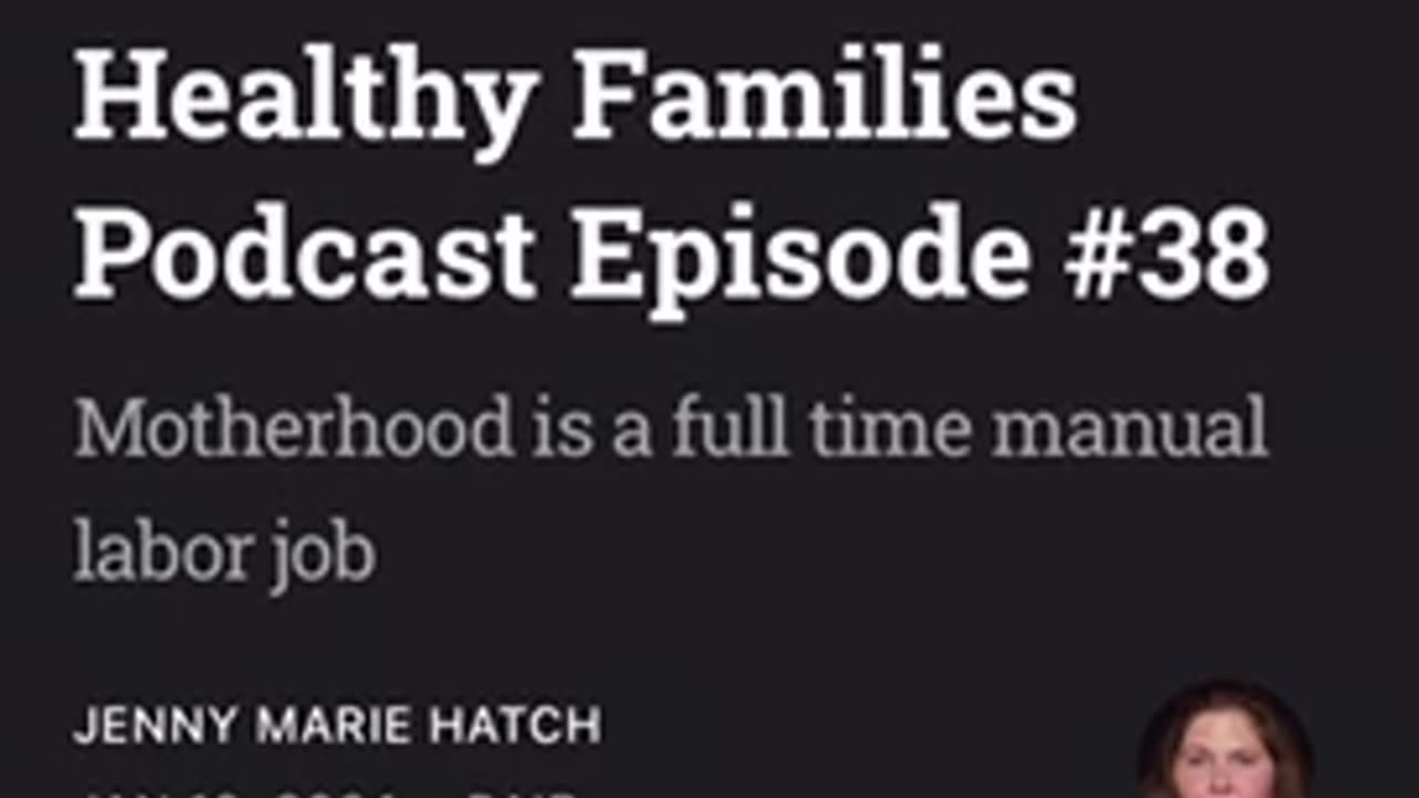 Healthy Families Podcast Episode #38