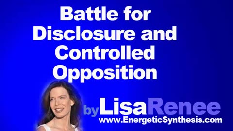 Battle for Disclosure and Controlled Opposition