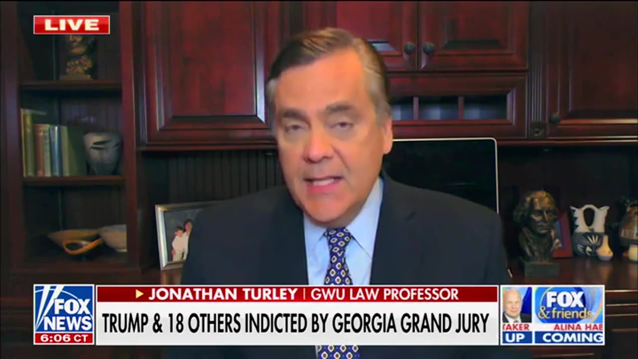 'A Very Troubling Indictment': Jonathan Turley Says Trump, 18 Others Did Not Commit Crime