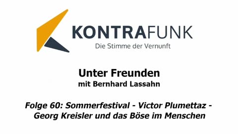 Unter Freunden - Folge 60: Sommerfestival – Georg Kreisler und das Böse im Menschen