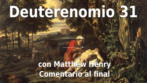 📖🕯 Santa Biblia - Deuteronomio 31 con Matthew Henry Comentario al final.