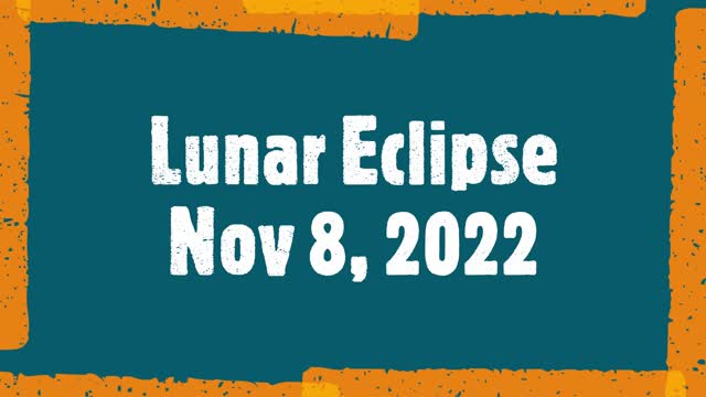 Lunar Eclipse 2022