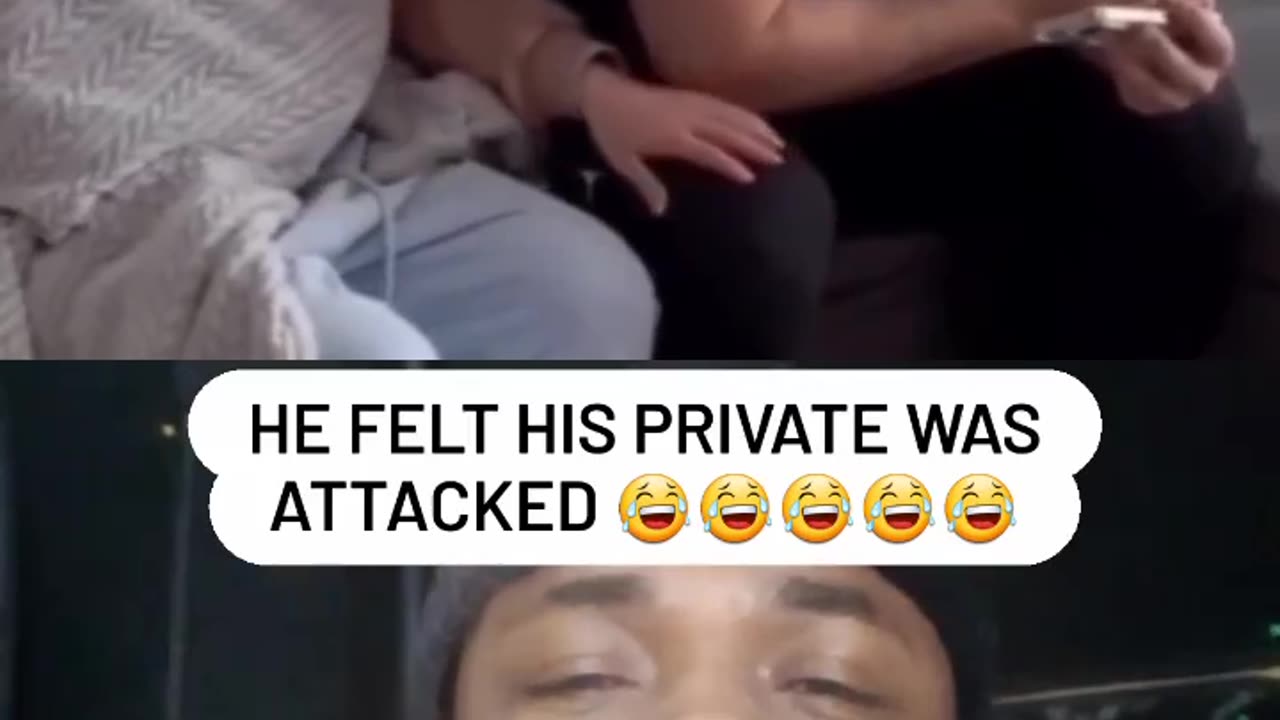 He felt his private part was attacked 🤣😂🤣😅😅