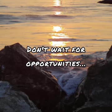 Opportunities