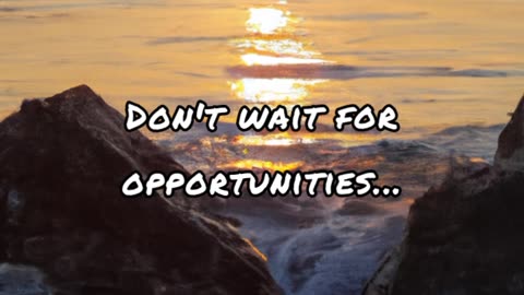 Opportunities