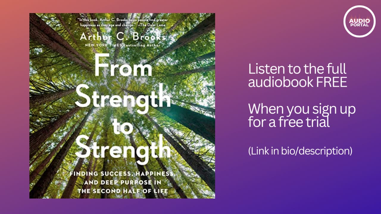 From Strength to Strength Audiobook Summary Arthur C Brooks