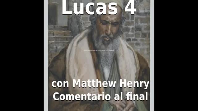 📖🕯 Santa Biblia - Lucas 4 con Matthew Henry Comentario al final.