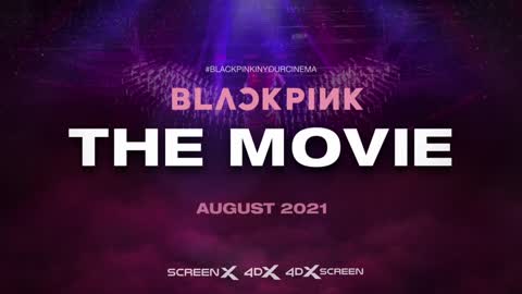 BLACKPINK THE MOVIE - TWO WEEKS TO GO