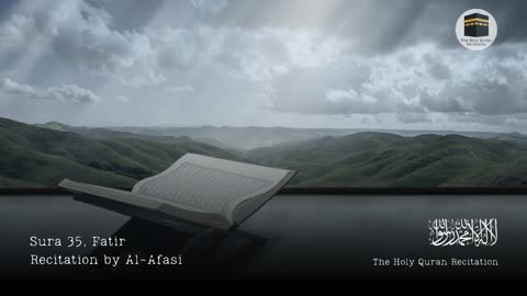 Holy Quran - Sura 35, Fatir (Originator) - Recitation by Al-Afasi