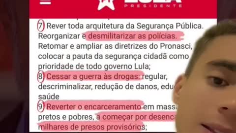 Acabar com a PM, Legalização de drogas, soltar presos. Esse é o plano do PT