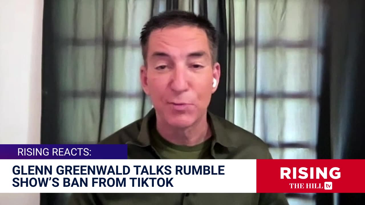 GLENN GREENWALD ON RISING: TikTok CENSORED My Show PERMANENTLY With NO EXPLANATION