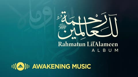 Beautiful nasheed rehmatul lil aalameen by maher zain