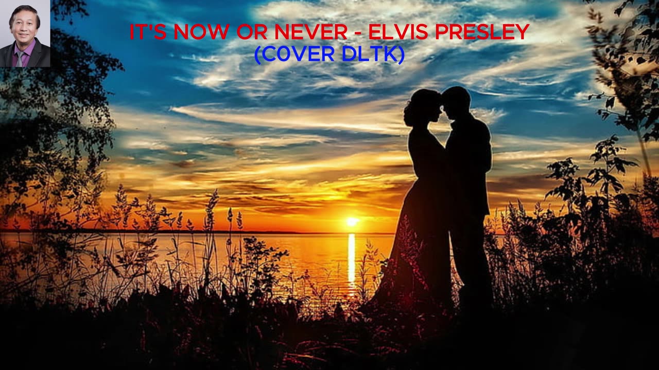 It's Now Or Never - Elvis Presley (Cover DLTK)