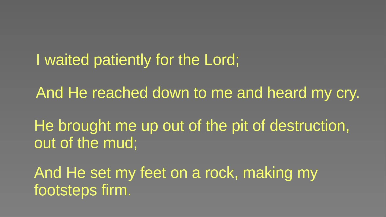 Christian Meme Video: Psalms 40:1-2 (April 3rd, 2022)