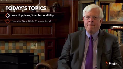 Dennis Prager Fireside Chat #260 You are responsible for your own happiness Link below