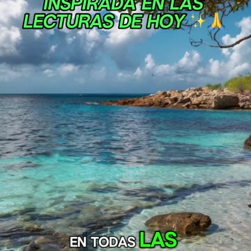 🙏✨Oración Inspirada en las Lecturas de Hoy ✨🙏