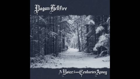 Pagan Hellfire - A Voice from Centuries Away (2000) (NS)