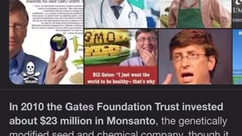 Monsanto! As usual; Bill Gates.