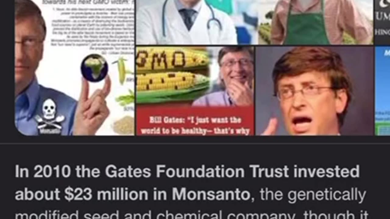 Monsanto! As usual; Bill Gates.