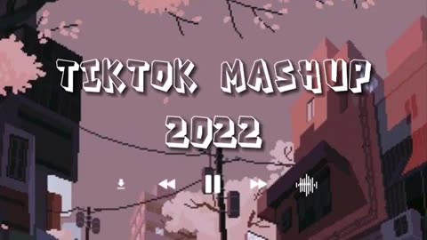 TikTok Mashup 2022