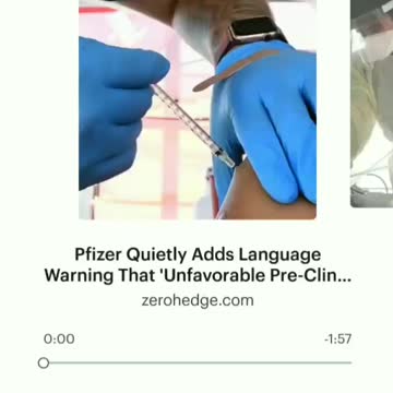 Zerohedge - Pfizer Adds Language Warning That 'Unfavorable Pre-Clinical, Clinical Or Safety Data'