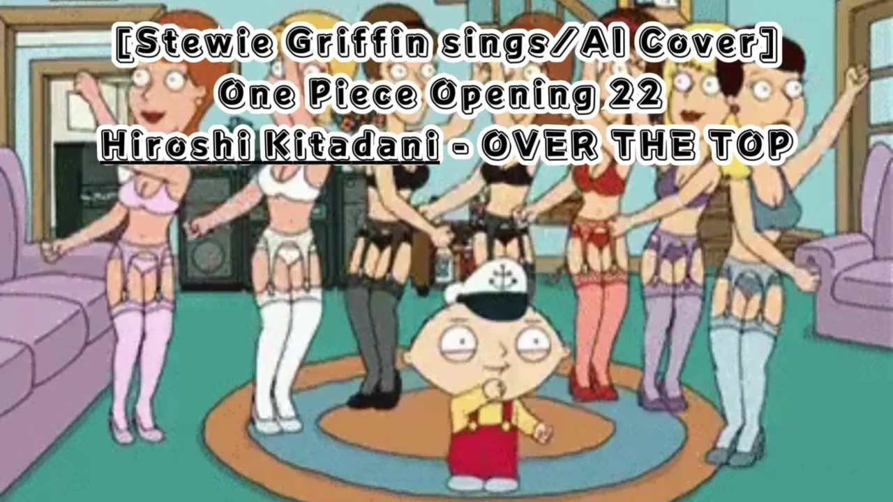 [Stewie Griffin AI Cover] One Piece Opening 22 Hiroshi Kitadani - OVER THE TOP