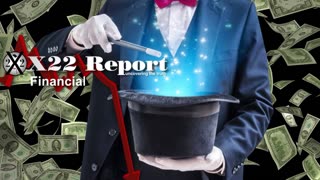 X22 REPORT Ep. 3073a - The Economic Illusion Is Being Exposed, The World Is Watching