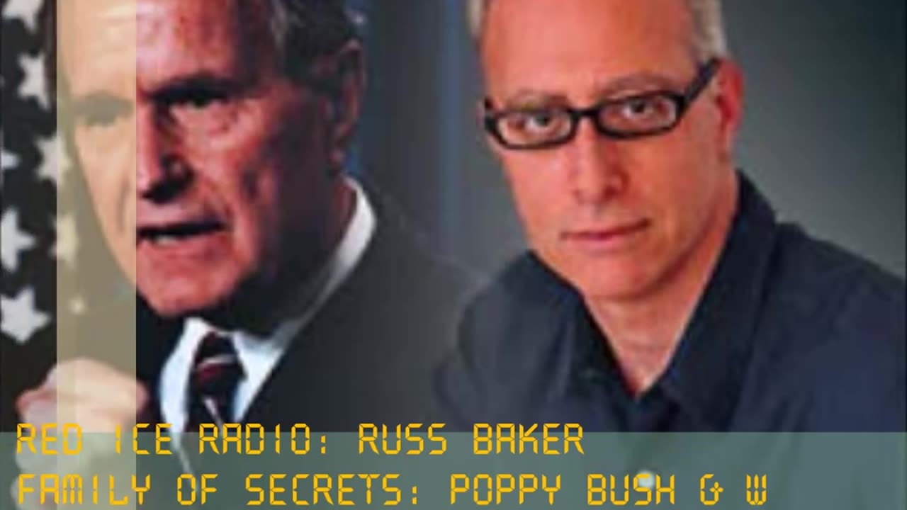 Family of Secrets (The Bush Family) - Russ Baker on Red Ice Radio