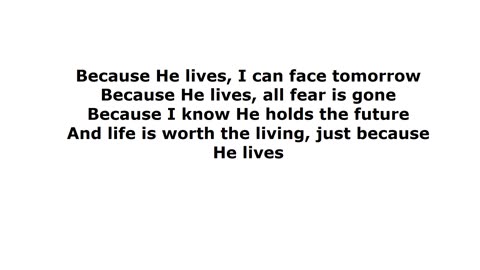 Because He Lives