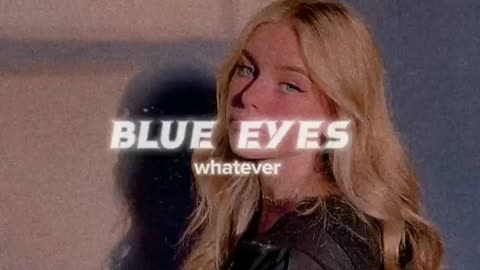 Blue eyes best song ever