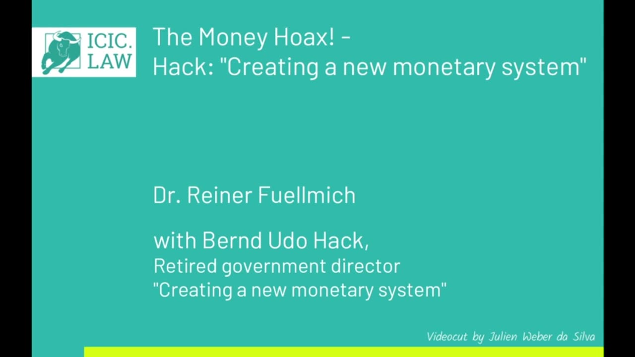 ICIC - Dr. Reiner Fuellmich talks with Bernd Udo Hack - The money hoax - May 2023