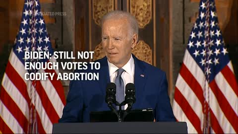 Biden Still not enough votes to codify abortion rights