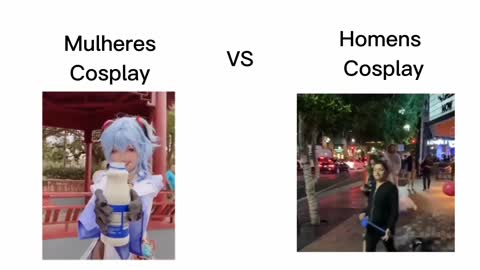 Mulheres Cosplay VS Homens Cosplay