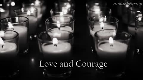 💔 LOVE & COURAGE