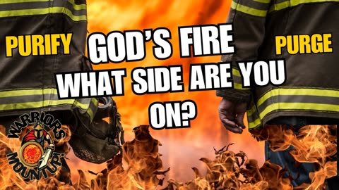 God's Fire What Side Are You On?