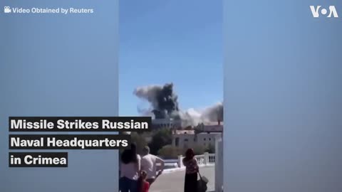 Missile Strikes Russian Naval Headquarters in Crimea | VOA News