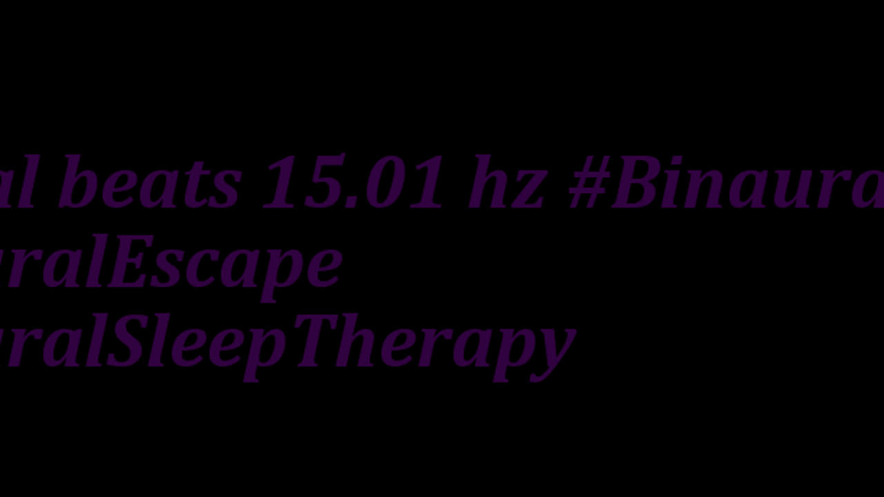 binaural_beats_15.01hz_RelaxingMoods BinauralBalance BinauralRelaxMind