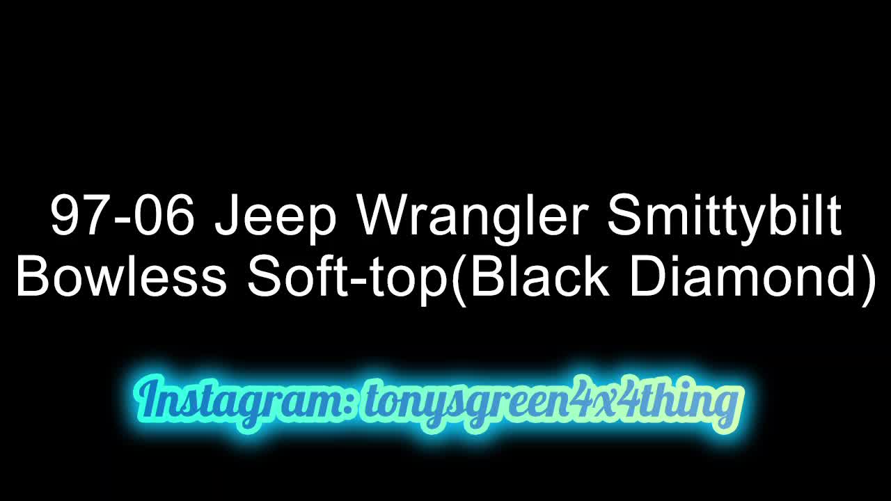 97-06 Jeep Wrangler Smittybilt Bowless Soft-Top(black diamond) Install