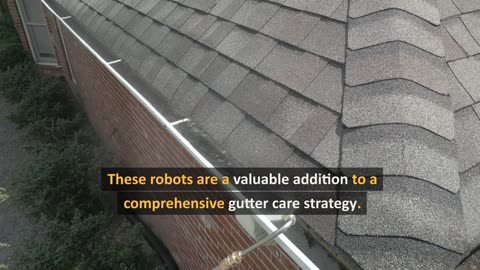 What are Gutter Cleaning Robots?