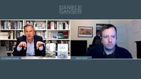 Dr. Daniele Ganser: USA: Ruthless Empire (Aaron Good 6.2.23)