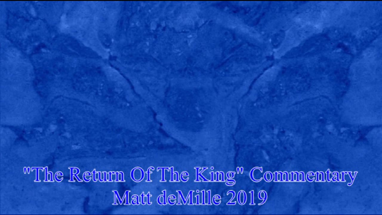 Matt deMille Movie Commentary #196: The Lord Of The Rings: The Return Of The King (esoteric version)