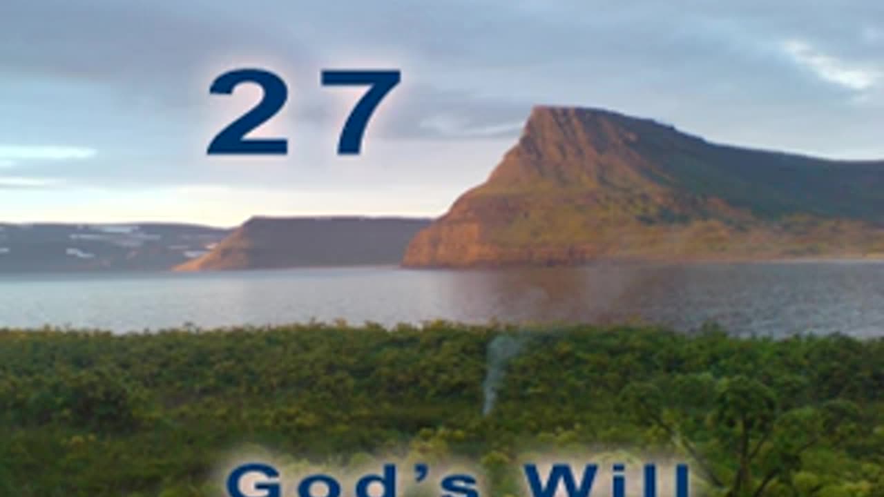 God's Will - Verse 27. Heaven and Hell [2012]