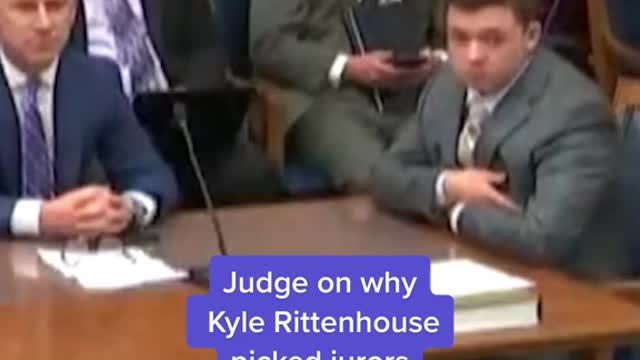 Judge on why Kyle Rittenhouse picked jurors